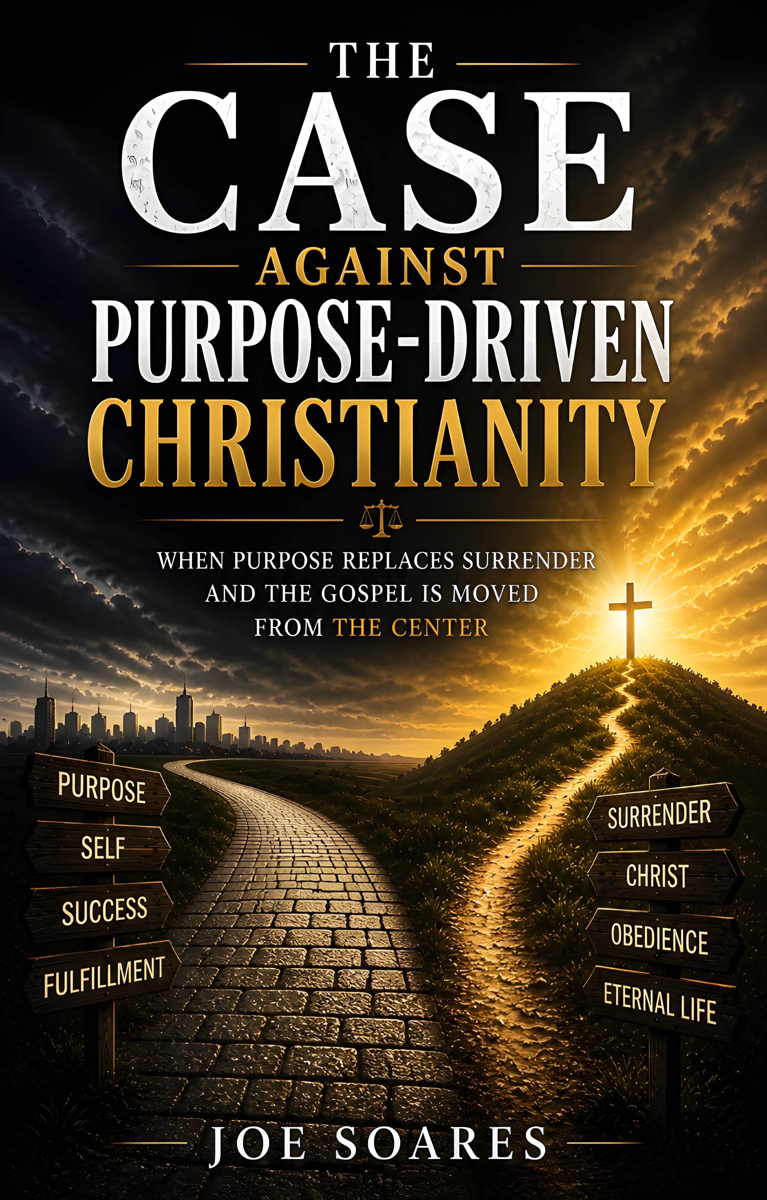 The Case Against The Purpose Driven Life book cover